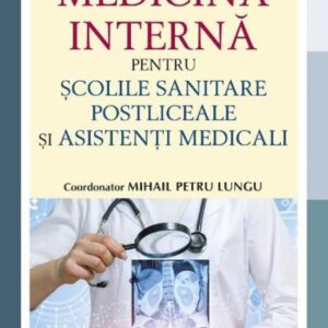 Manual de medicina interna pentru scolile sanitare postliceale si asistenti medicali