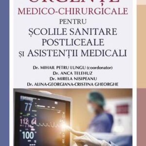 Manual de urgente medico-chirurgicale pentru scolile sanitare postliceale si asistentii medicali