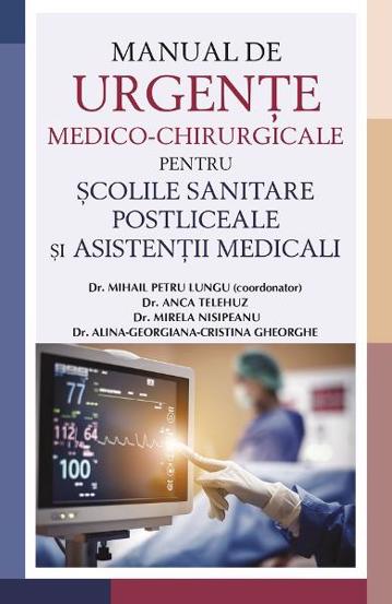 Manual de urgente medico-chirurgicale pentru scolile sanitare postliceale si asistentii medicali