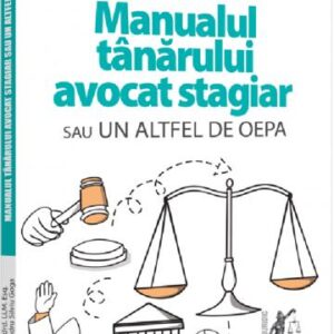 Manualul tanarului avocat stagiar sau un altfel de OEPA