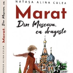 Marat. Din Moscova cu dragoste