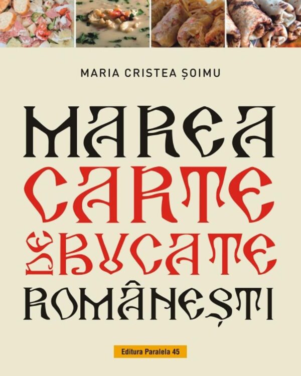 Marea carte de bucate romanesti