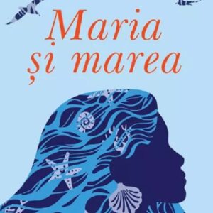 Maria si marea