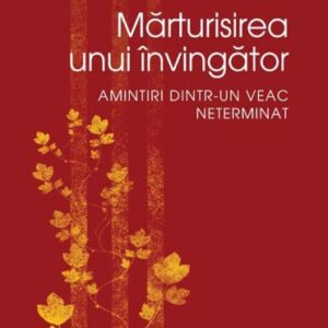 Mărturisirea unui învingător