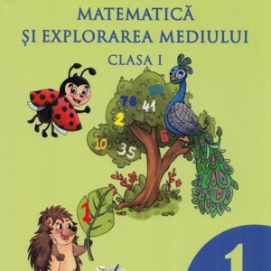 Matematica si explorarea mediului - Clasa 1