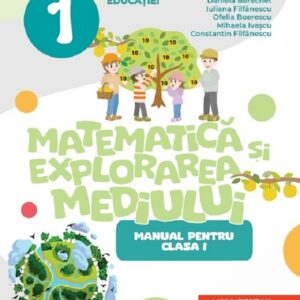 Matematica si explorarea mediului - Clasa 1 - Manual