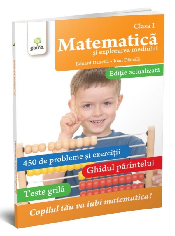 Matematică şi explorarea mediului clasa I. Ediţie revizuită