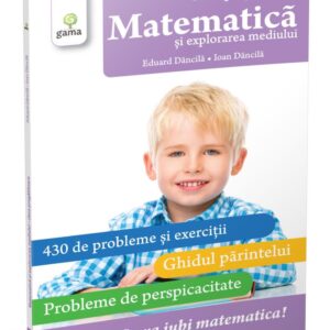 Matematică şi explorarea mediului. Clasa pregătitoare.