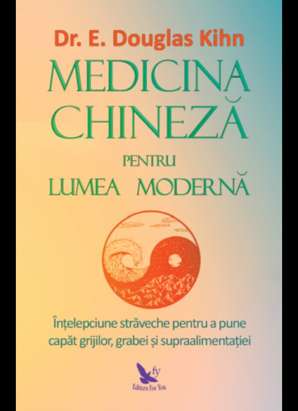 Medicina chineză pentru lumea modernă