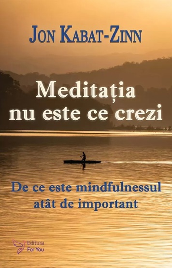 Meditația nu este ce crezi