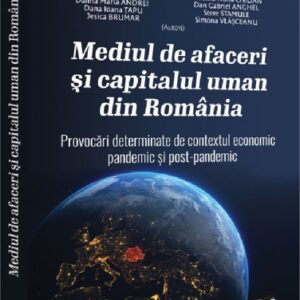 Mediul de afaceri si capitalul uman din Romania