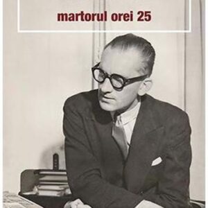 Memorii. Martorul Orei 25