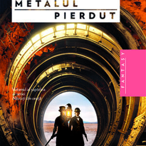 Metalul pierdut Vol. 7 (seriei Nascuti din ceata)