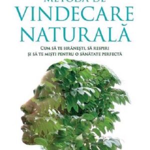 Metoda de vindecare naturala