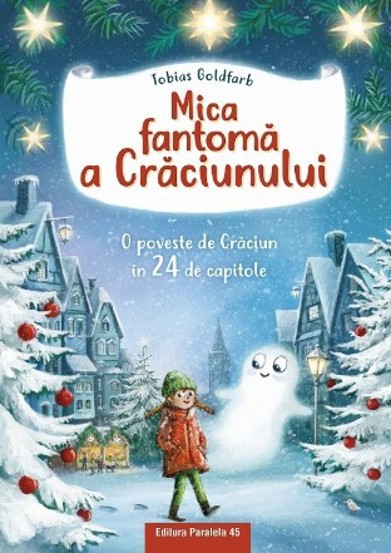 Mica fantomă a Craciunului : o poveste de Craciun în 24 de capitole