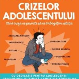 Micul dictionar ilustrat al crizelor adolescentului