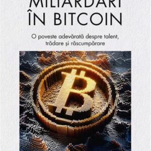 Miliardari în bitcoin