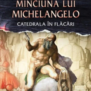 Minciuna lui Michelangelo