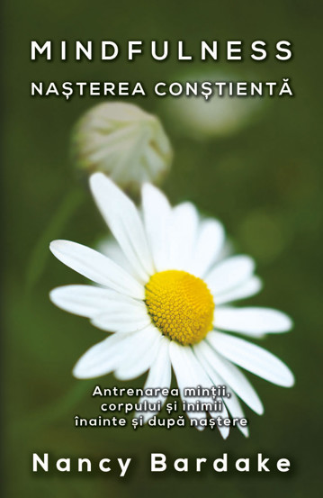 Mindfulness: Nasterea constienta