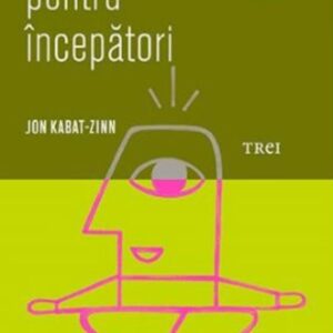 Mindfulness pentru incepatori