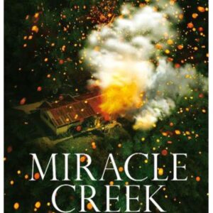 Miracle Creek. Locul unde se intampla miracole