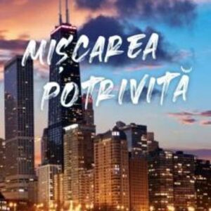 Miscarea potrivita