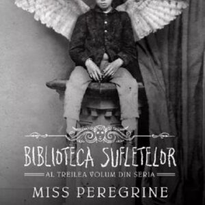 Miss Peregrine Vol. 3 Biblioteca Sufletelor