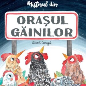 Misterul din Orașul Găinilor