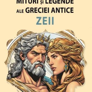 Mituri si legende ale Greciei antice - Zeii