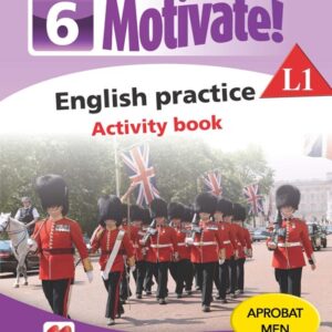 Motivate! English practice L1. Activity book. Lectia de engleza - Clasa 6