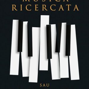 Musica ricercata sau 11 povestiri muzicale surprinzatoare