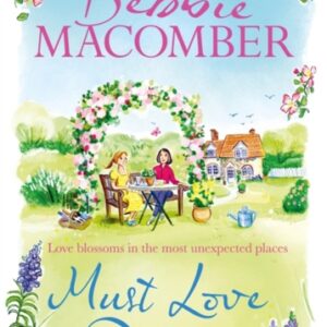 Must Love Flowers : an unputdownable story of love and friendship from the New York Times #1 bestseller