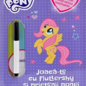 My Little Pony: Joaca-te cu Fluttershy si prietenii ponei. Carte de activitati