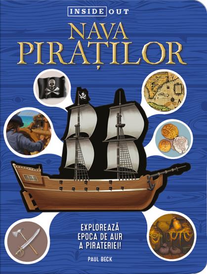 Nava piratilor. Exploreaza epoca de aur a pirateriei