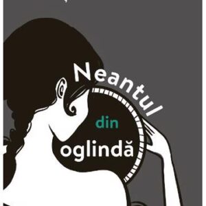 Neantul din oglinda