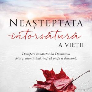 Neasteptata intorsatura a vietii. Editia a II-a