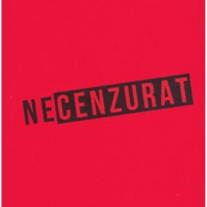 Necenzurat. Editia a III-a