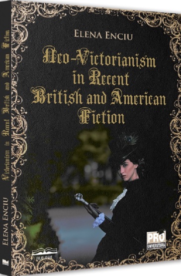 Neo-Victorianism in Recent British and American Fiction