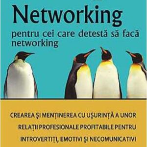 Networking Pentru Cei Care Detesta Networking