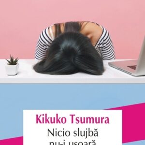 Nicio slujba nu-i usoara