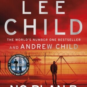 No Plan B : The unputdownable new Jack Reacher thriller from the No.1 bestselling authors