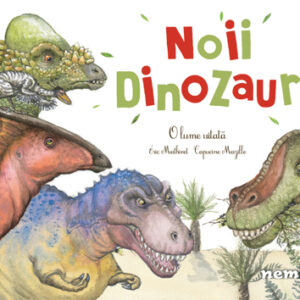 Noii dinozauri-O lume uitata