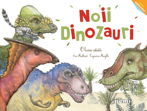 Noii dinozauri-O lume uitata