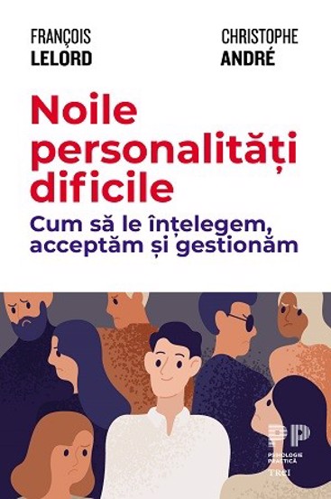 Noile personalități dificile