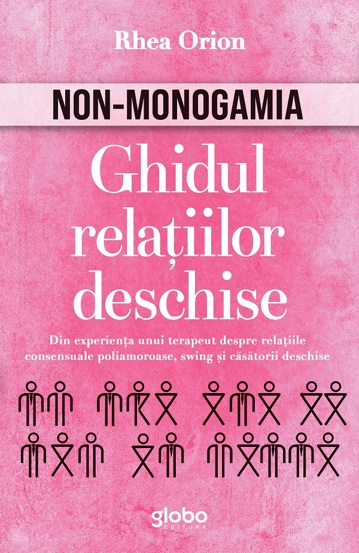 Non-monogamia. Ghidul relatiilor deschise