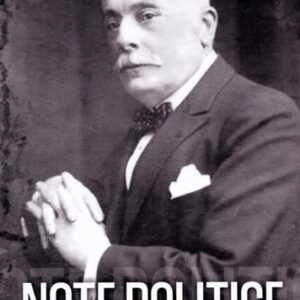 Note politice Vol.1: 1897-1915