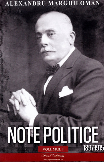 Note politice Vol.1: 1897-1915