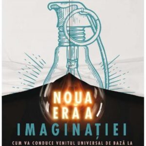 Noua era a imaginatiei