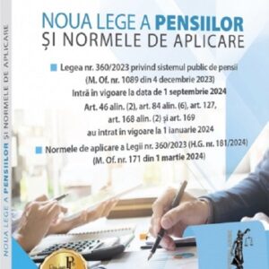 Noua lege a pensiilor si Normele de aplicare