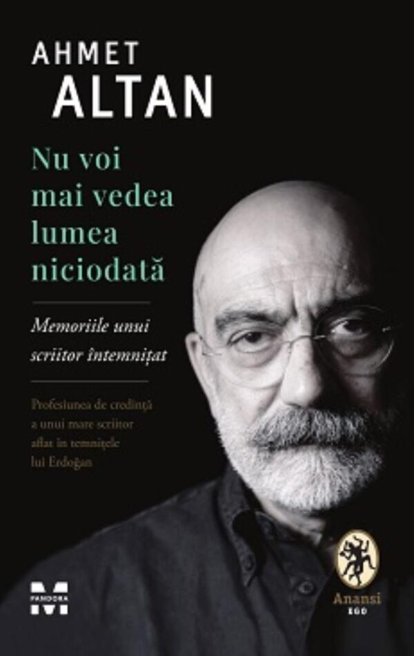 Nu voi mai vedea lumea niciodată. Memoriile unui scriitor întemnițat